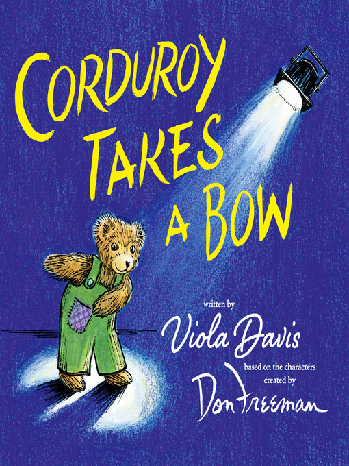 Title details for Corduroy Takes a Bow by Viola Davis - Available